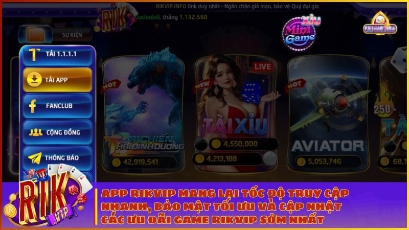 Tải App RIKVIP – Link Tải Chính Thức Cho iOS/Android/APK (Cập Nhật 2026) 1 App Rikvip mang lại tốc độ truy cập nhanh, bảo mật tối ưu và cập nhật các chương trình thưởng game Rikvip sớm nhất cho người chơi