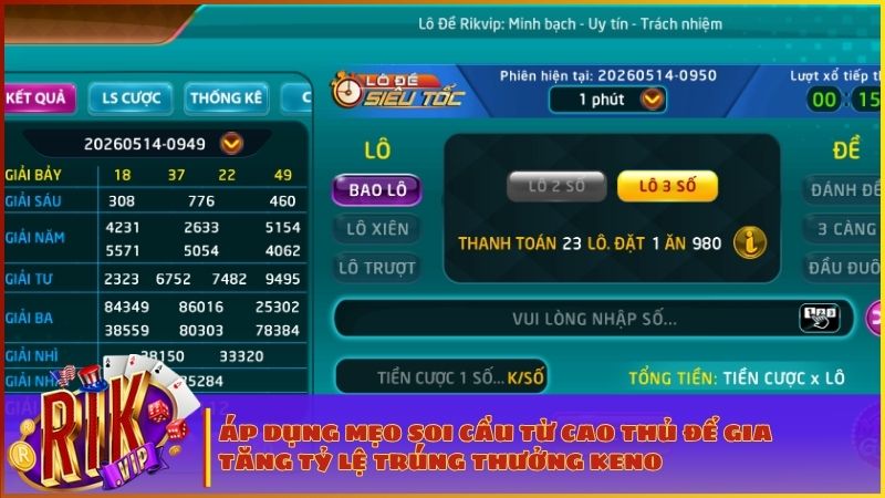 Keno Vietlott RIKVIP: Hướng Dẫn Cách Chơi & Bí Kíp Trúng Xiên 5 Tỷ Lệ 1 Ăn 1200 4 Hệ thống tự động phân tích kết quả kỳ quay trước hỗ trợ lô thủ soi cầu