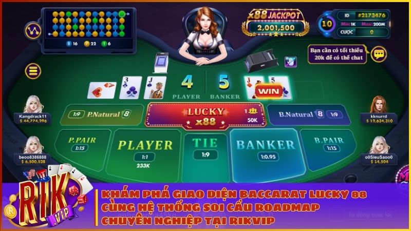 Baccarat Lucky 88 RIKVIP: Hướng Dẫn Luật Chơi, Cách Soi Cầu & Bí Kíp Săn Jackpot x88 1 Giao diện sảnh chơi Baccarat Lucky 88 hiện đại tích hợp bảng thống kê soi cầu chi tiết