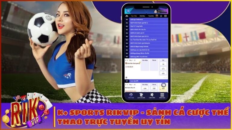 k sports rikvip ca cuoc the thao truc tuyen